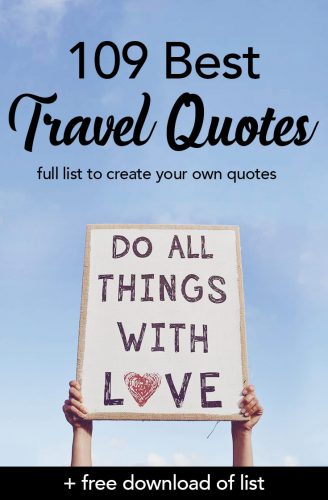 109 Best Travel Quotes to Inspire every Traveler!