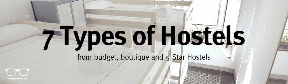 7 Types of Hostels
