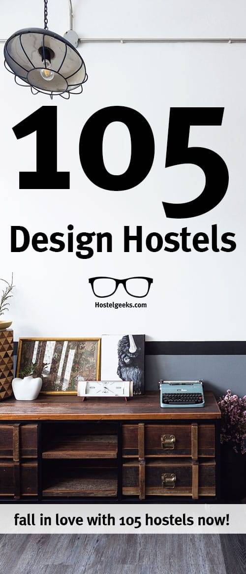 Ultimate List of +105 Design Hostels