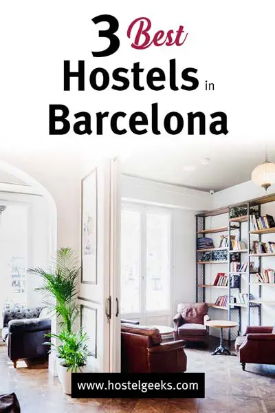 3 Best Hostels in Barcelona