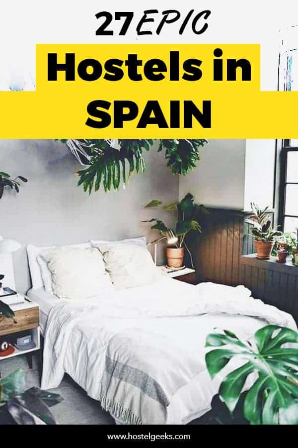  27 Best Hostels in Spain – Backpacking Spain and staying at the Coolest Hostels