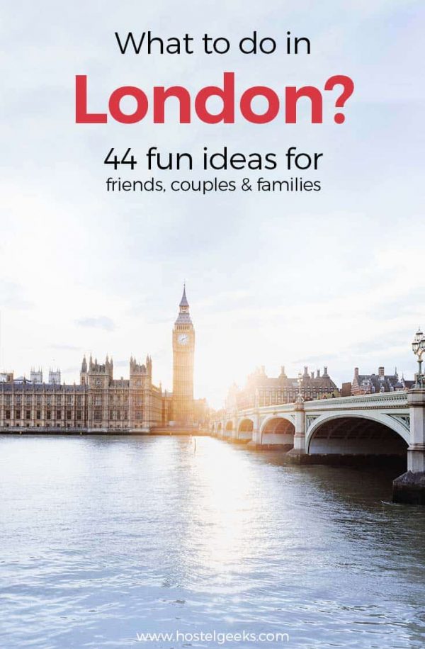71 Coolest FUN Things to Do in London 2021 (Friends, Couples, Families)