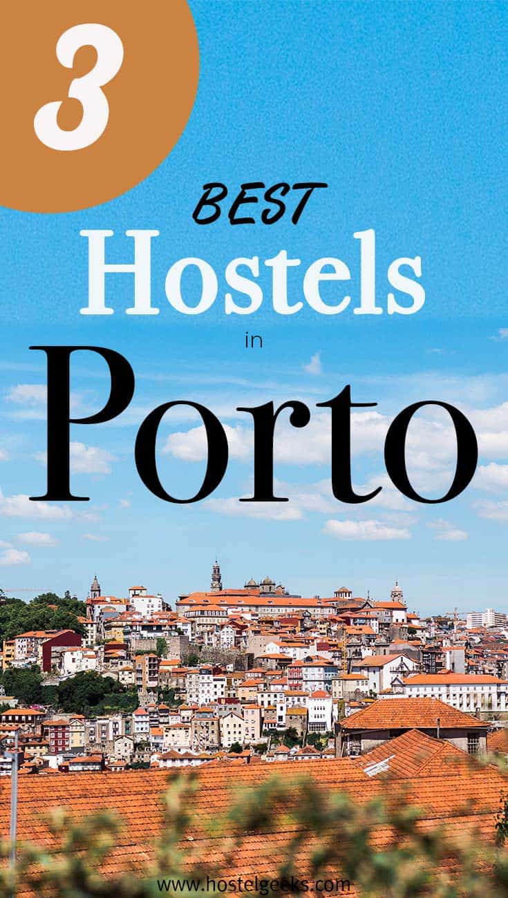 Best Hostels in Porto by Hostelgeeks