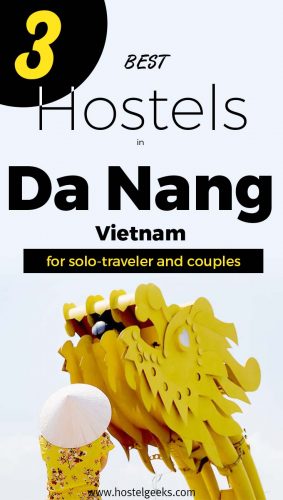 3 Best Hostels in Da Nang, Vietnam - Roof Top Terrace, Tasty Food Tours and the Golden Dragon