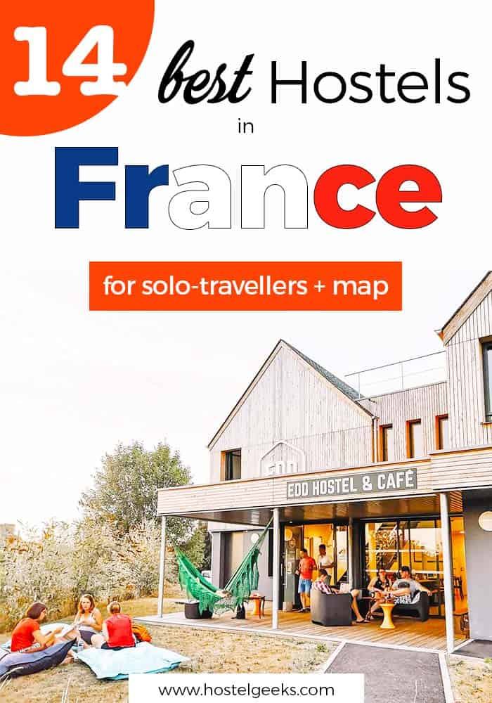 14 Best Hostels in France – A Round-Trip with Vineyards and Coastal Towns (+ Map)
