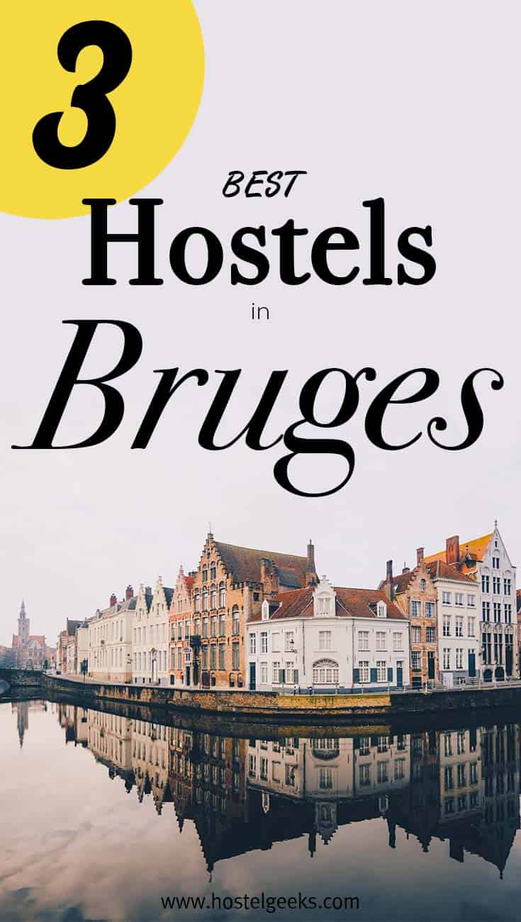 Best Hostels in Bruges by Hostelgeeks