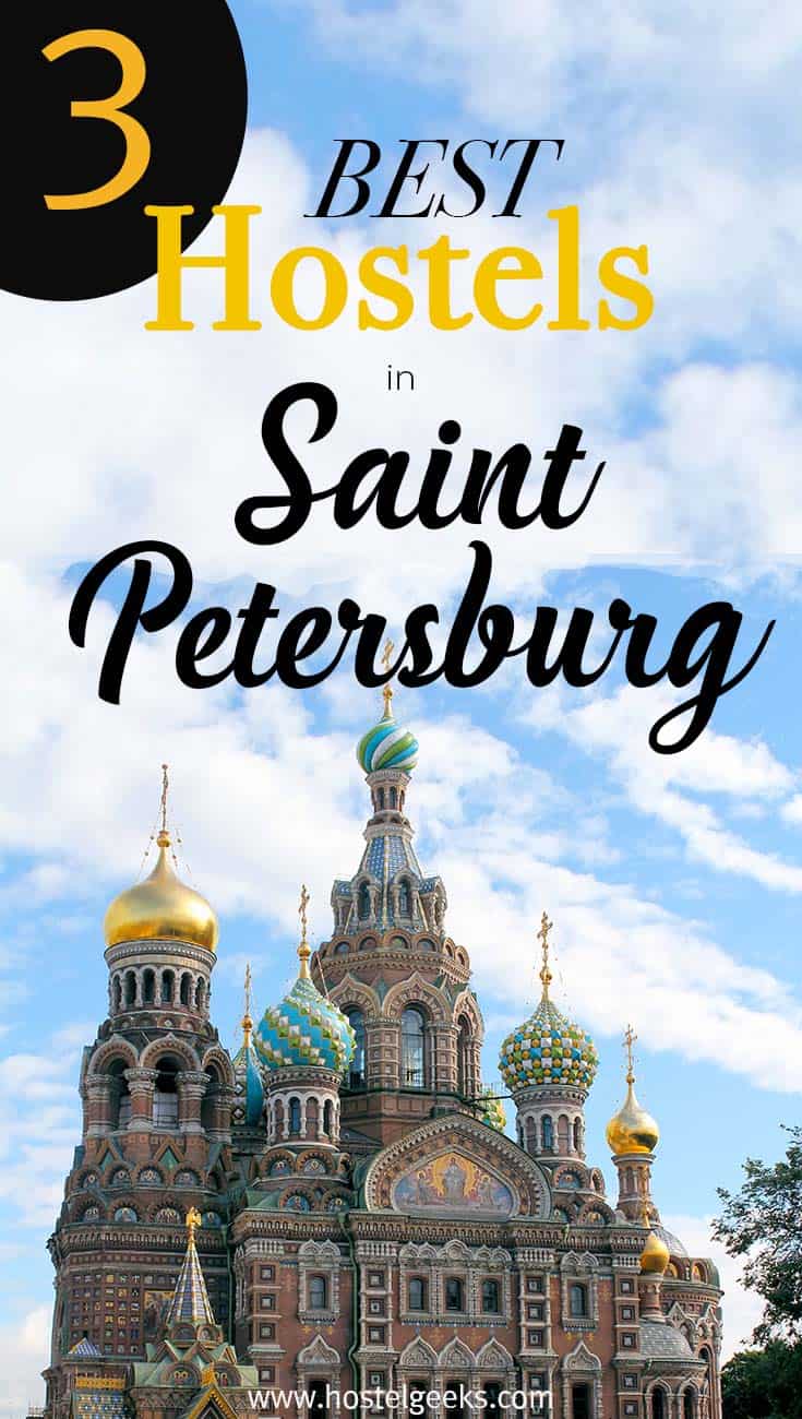 3 Best Hostels in St Petersburg, Russia