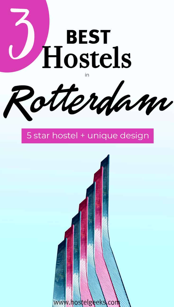Best Hostels in Rotterdam by Hostelgeeks