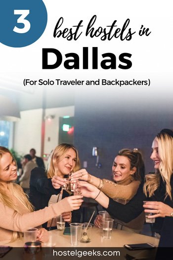 Best Hostels in Dallas by Hostelgeeks