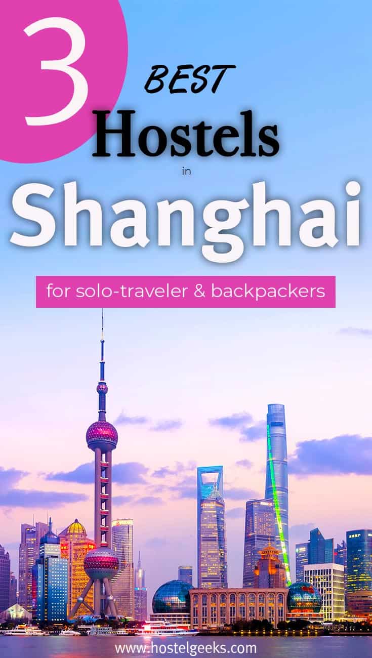 3 Best Hostels in Shanghai