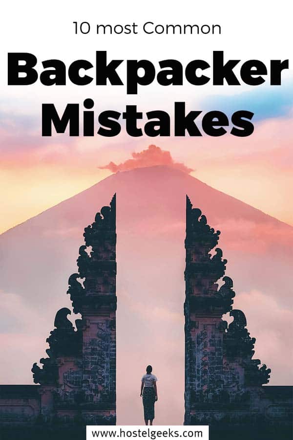 Backpacking for Beginners? 10 Most Common Mistakes to avoid!