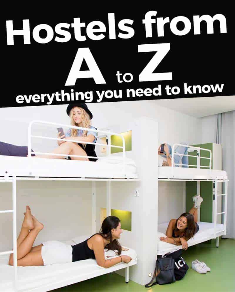Hostels from A to Z - All you need to know about Hostels
