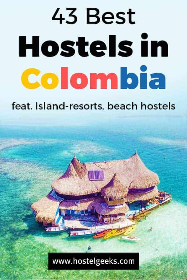 A guide to the Best Hostels in Colombia