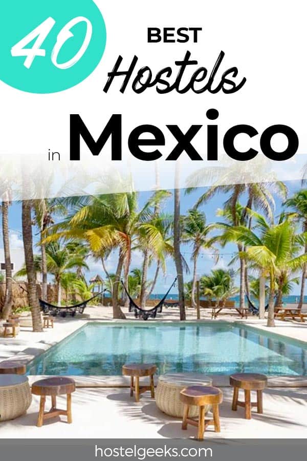 Best Hostels in Mexico  by Hostelgeeks