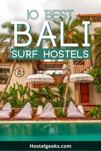 Best Surf Hostels in Bali - Hostelgeeks.com