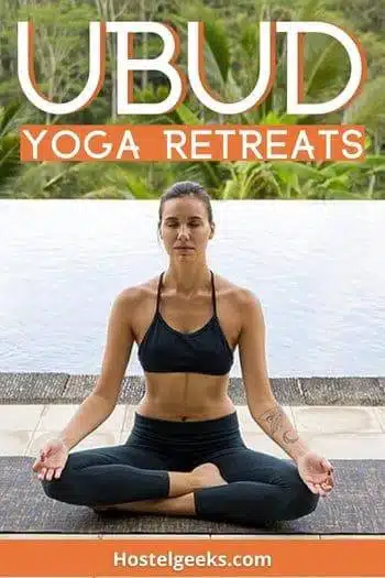 Best yoga retreats in Ubud - Hostelgeeks.com