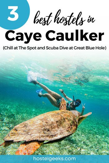 3 Best hostels in Caye Caulker by Hostelgeeks