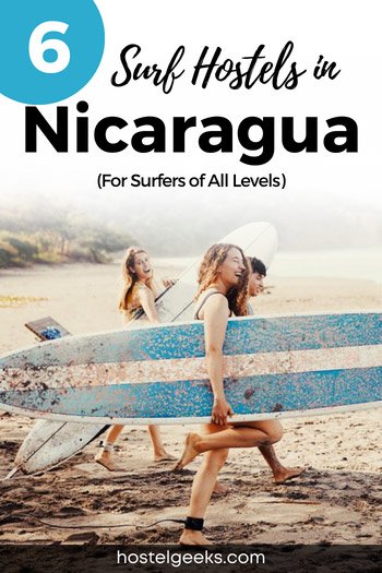6 Surf Hostels in Nicaragua For Beginners and Advanced Levels